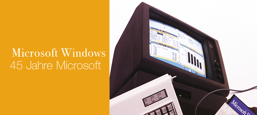 Microsoft Windows - 45 Jahre Microsoft